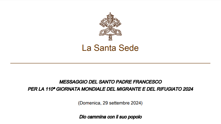 Lettera del Papa per la Giornata Mondiale del Migrante e del Rifugiato 29 settembre 2024